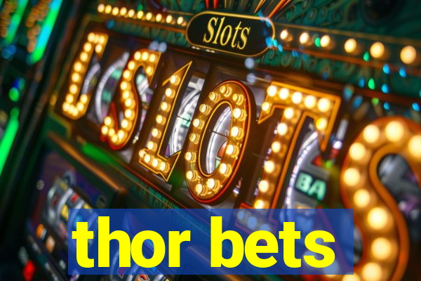 thor bets